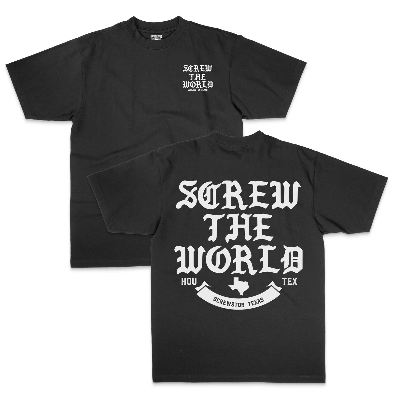Screw The World T-Shirt | Art Manifested